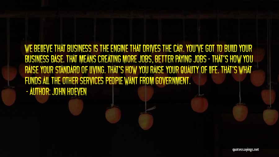 Other People's Business Quotes By John Hoeven