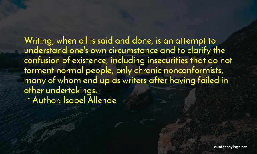 Other People's Insecurities Quotes By Isabel Allende