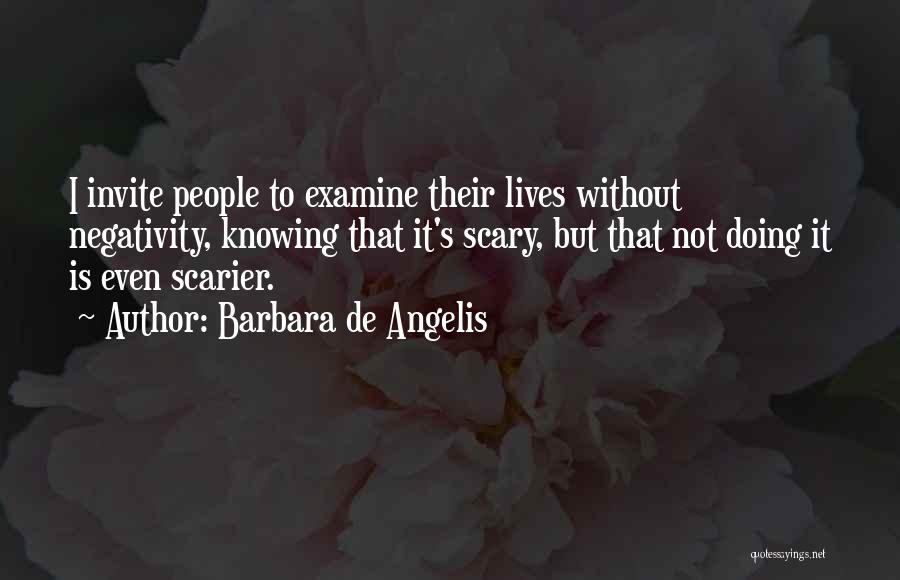 Other People's Negativity Quotes By Barbara De Angelis