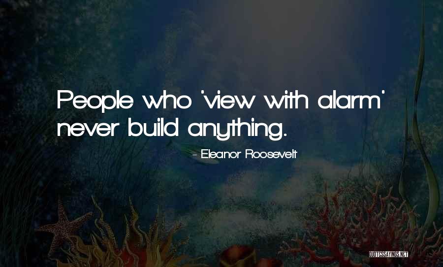 Other People's Negativity Quotes By Eleanor Roosevelt