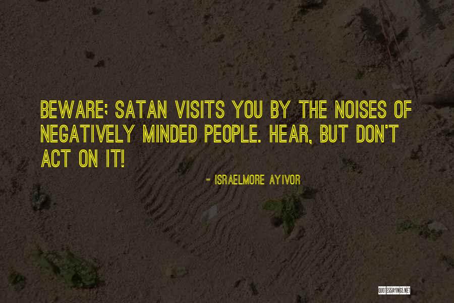 Other People's Negativity Quotes By Israelmore Ayivor Other People's Negativity Quotes By Israelmore Ayivor