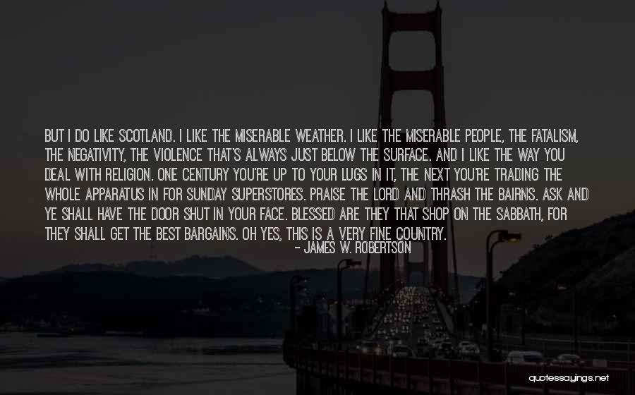 Other People's Negativity Quotes By James W. Robertson Other People's Negativity Quotes By James W. Robertson