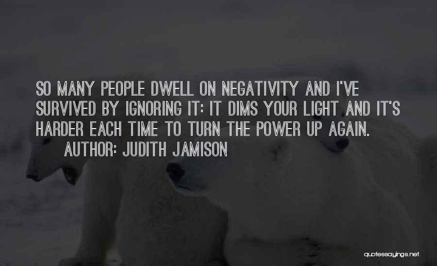 Other People's Negativity Quotes By Judith Jamison