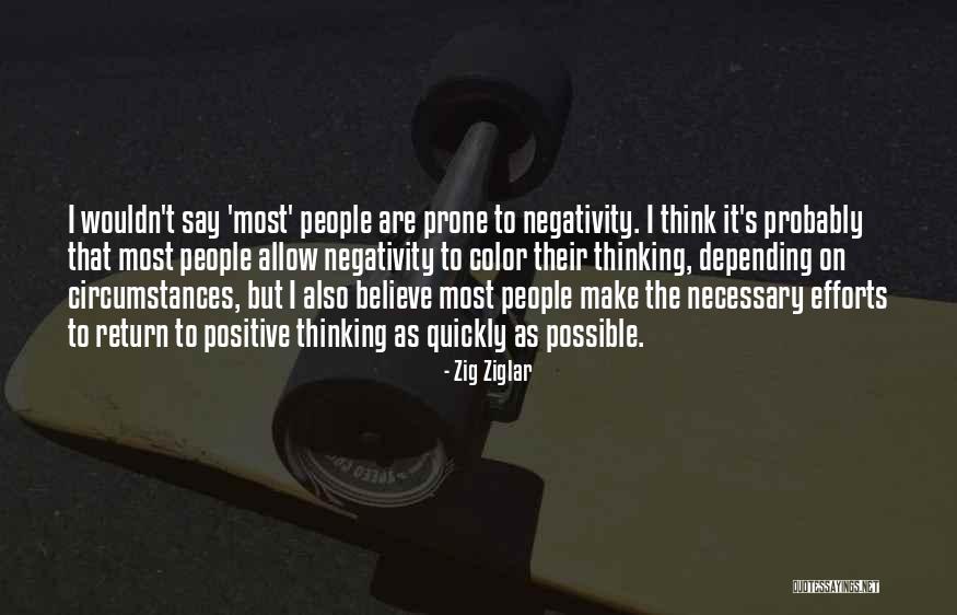 Other People's Negativity Quotes By Zig Ziglar