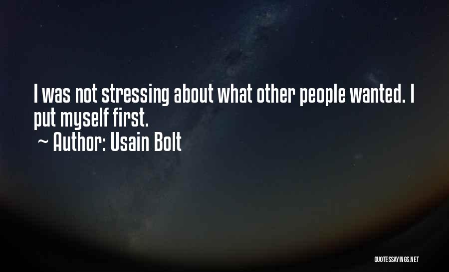 Other People's Stress Quotes By Usain Bolt