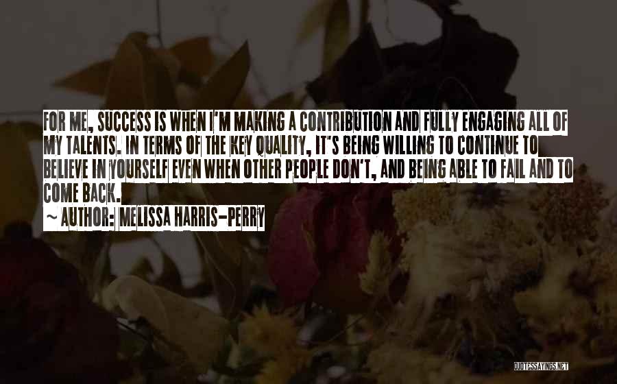 Other People's Success Quotes By Melissa Harris-Perry