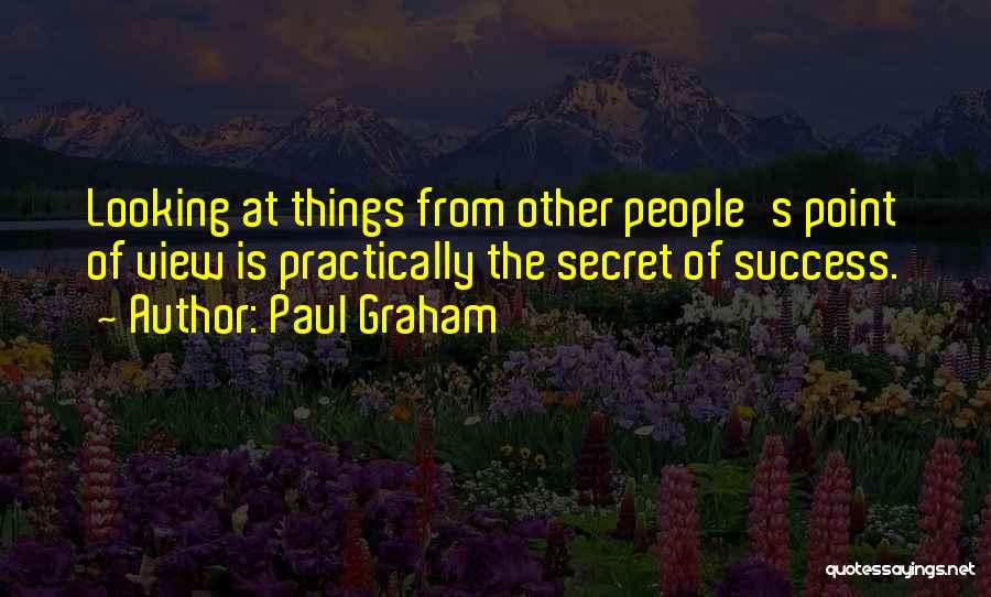 Other People's Success Quotes By Paul Graham