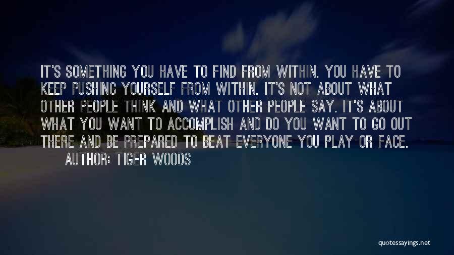 Other People's Success Quotes By Tiger Woods