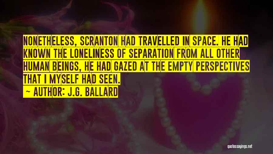 Other Perspectives Quotes By J.G. Ballard