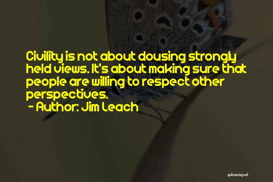 Other Perspectives Quotes By Jim Leach