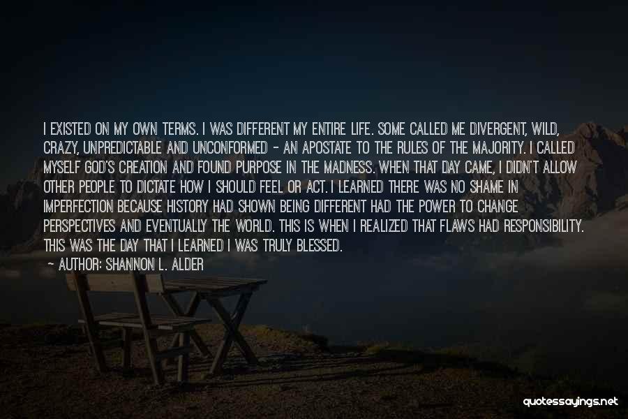 Other Perspectives Quotes By Shannon L. Alder