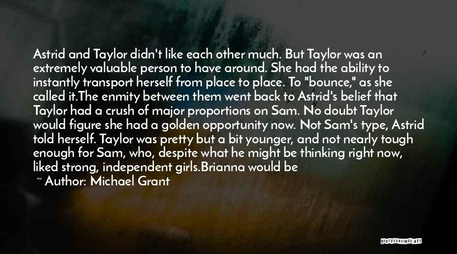Other Place Quotes By Michael Grant
