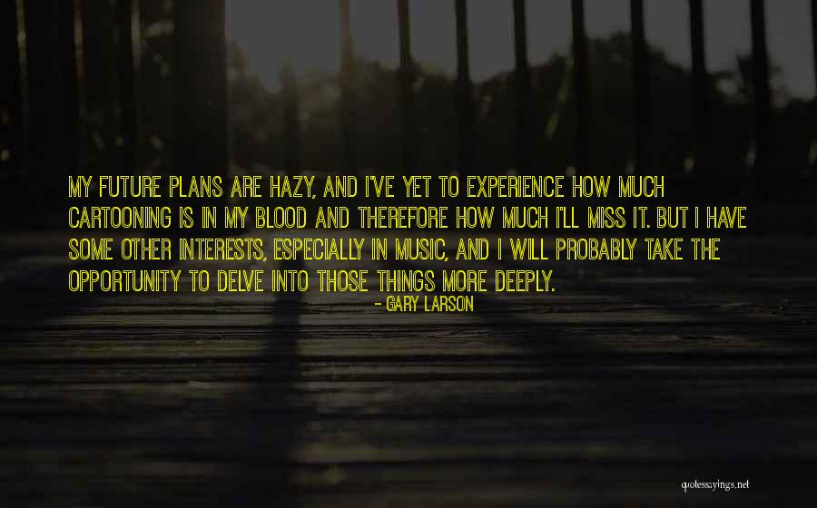 Other Plans Quotes By Gary Larson Other Plans Quotes By Gary Larson