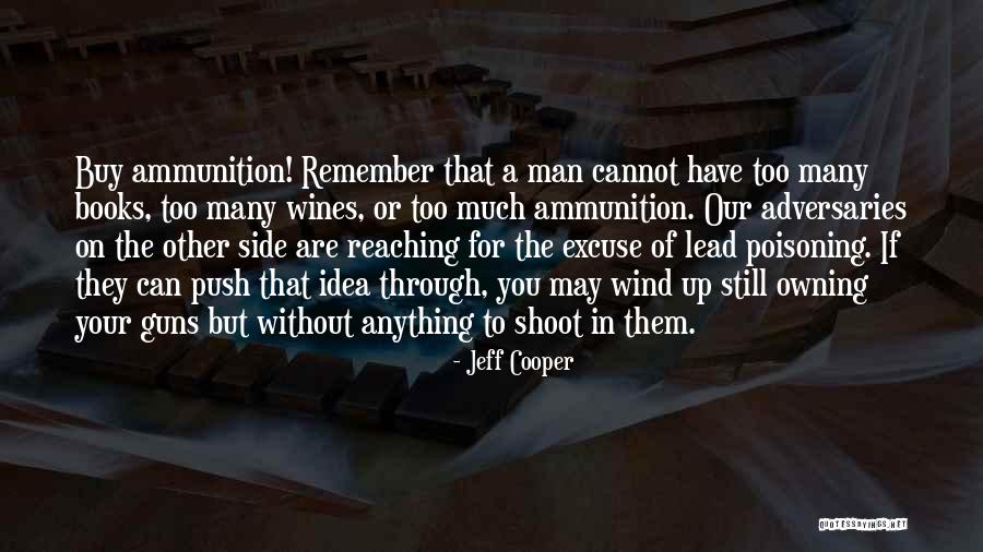 Other Side Book Quotes By Jeff Cooper Other Side Book Quotes By Jeff Cooper