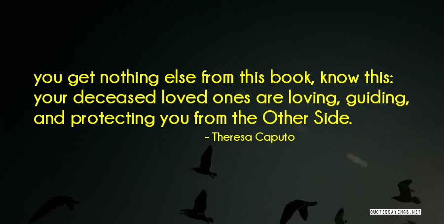 Other Side Book Quotes By Theresa Caputo Other Side Book Quotes By Theresa Caputo