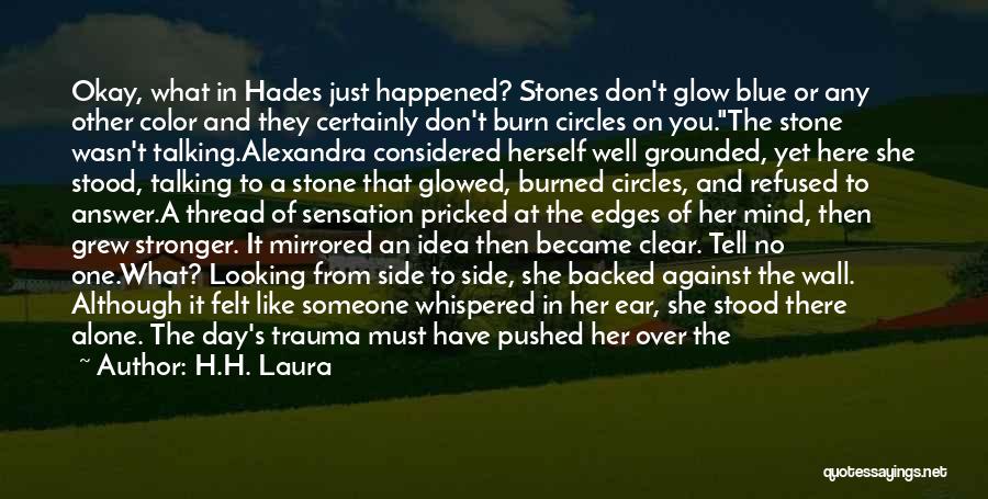 Other Side Me Quotes By H.H. Laura