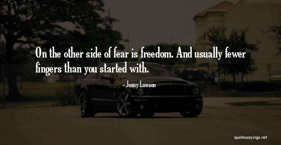 Other Side Of Fear Quotes By Jenny Lawson Other Side Of Fear Quotes By Jenny Lawson