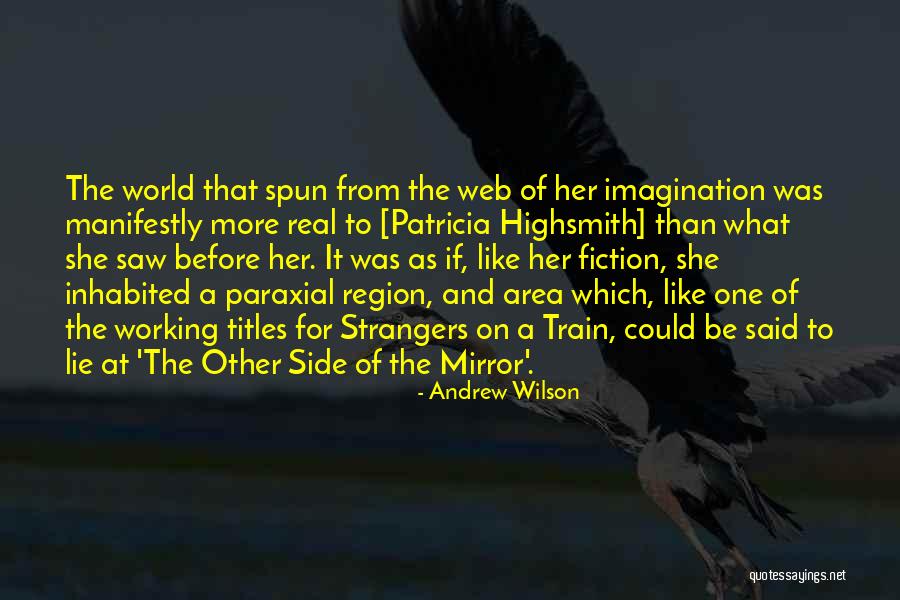 Other Side Of The World Quotes By Andrew Wilson