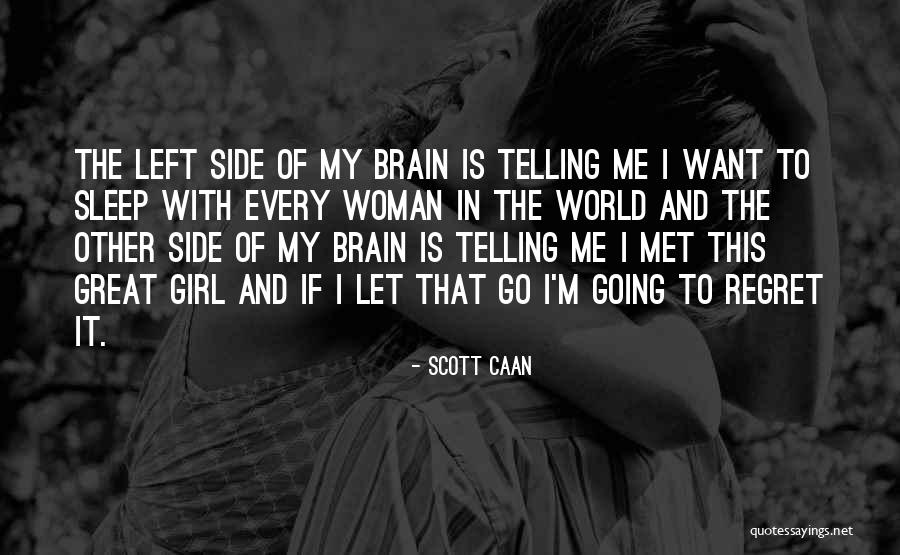 Other Side Of The World Quotes By Scott Caan Other Side Of The World Quotes By Scott Caan