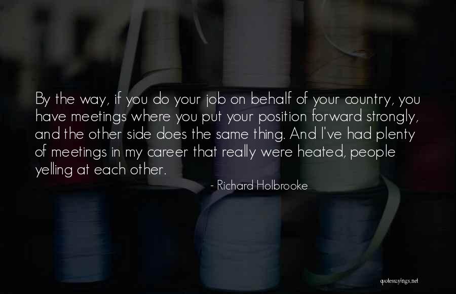 Other Side Of You Quotes By Richard Holbrooke Other Side Of You Quotes By Richard Holbrooke