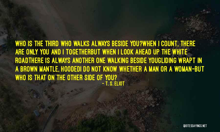 Other Side Of You Quotes By T. S. Eliot Other Side Of You Quotes By T. S. Eliot