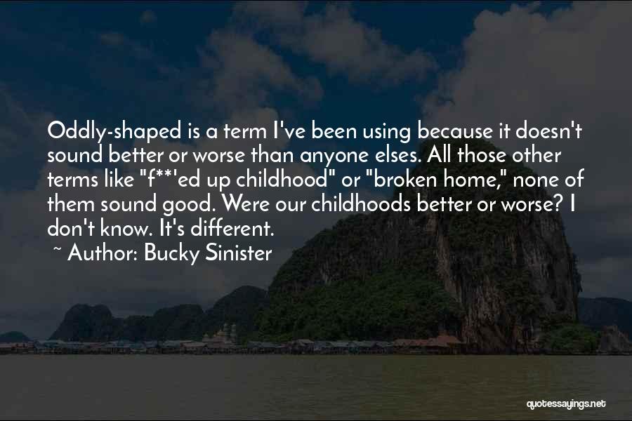 Other Term Of Quotes By Bucky Sinister