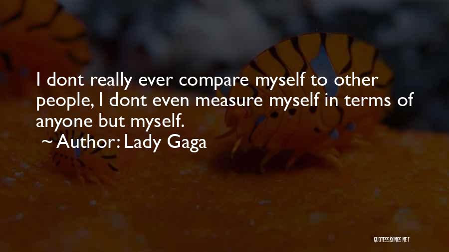 Other Term Of Quotes By Lady Gaga