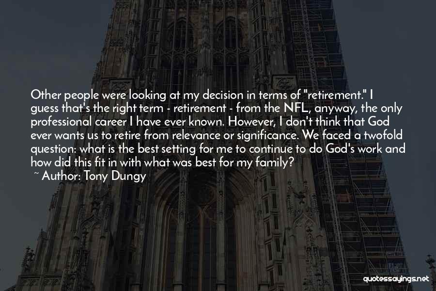 Other Term Of Quotes By Tony Dungy