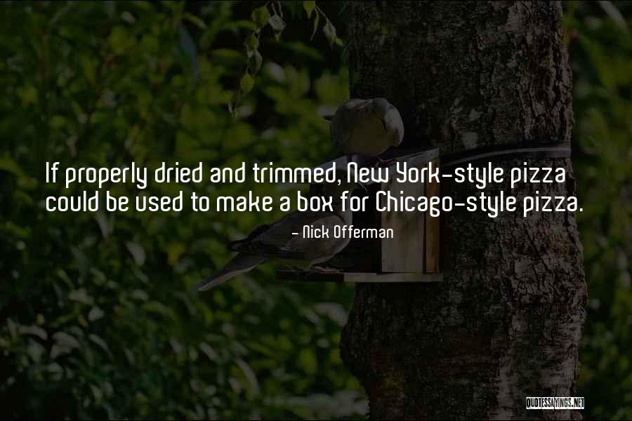 Other Things To Make With Pizza Quotes By Nick Offerman Other Things To Make With Pizza Quotes By Nick Offerman