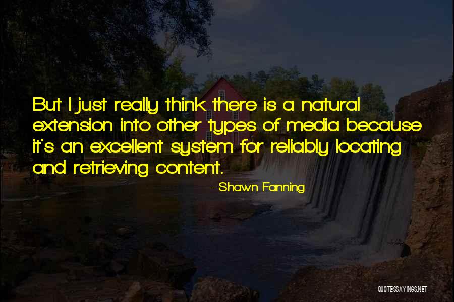 Other Types Quotes By Shawn Fanning Other Types Quotes By Shawn Fanning