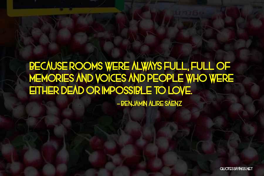 Other Voices Other Rooms Quotes By Benjamin Alire Saenz Other Voices Other Rooms Quotes By Benjamin Alire Saenz
