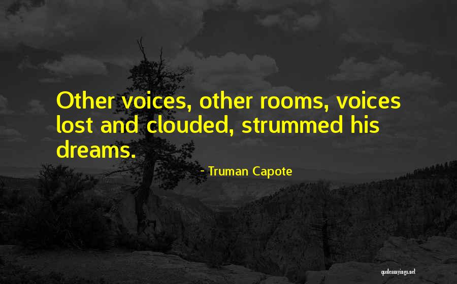 Other Voices Other Rooms Quotes By Truman Capote Other Voices Other Rooms Quotes By Truman Capote