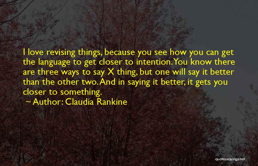 Other Ways To Say Quotes By Claudia Rankine