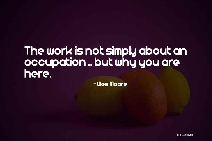 Other Wes Moore Quotes By Wes Moore Other Wes Moore Quotes By Wes Moore