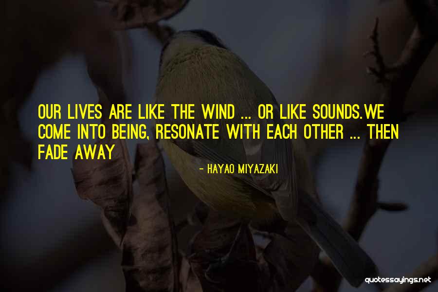 Other Wind Quotes By Hayao Miyazaki Other Wind Quotes By Hayao Miyazaki