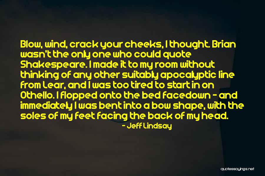 Other Wind Quotes By Jeff Lindsay Other Wind Quotes By Jeff Lindsay