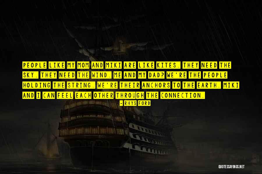 Other Wind Quotes By Rhys Ford Other Wind Quotes By Rhys Ford