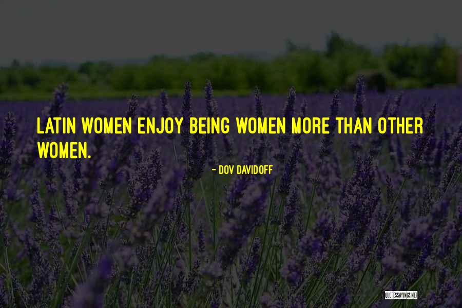Other Women Quotes By Dov Davidoff Other Women Quotes By Dov Davidoff