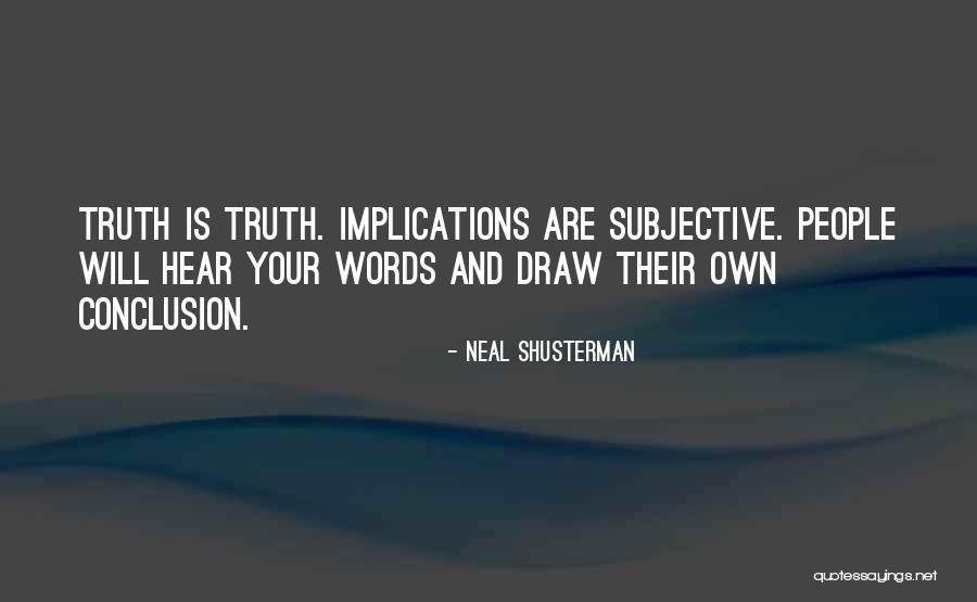 Other Words For In Conclusion Quotes By Neal Shusterman Other Words For In Conclusion Quotes By Neal Shusterman