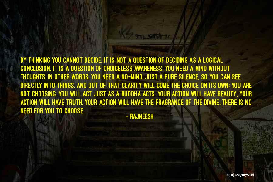 Other Words For In Conclusion Quotes By Rajneesh Other Words For In Conclusion Quotes By Rajneesh