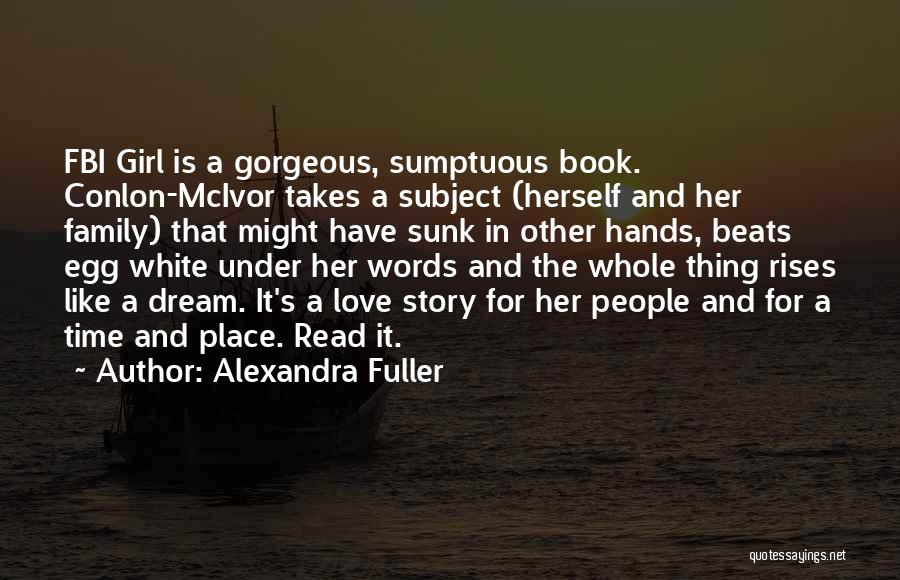 Other Words For Love Quotes By Alexandra Fuller