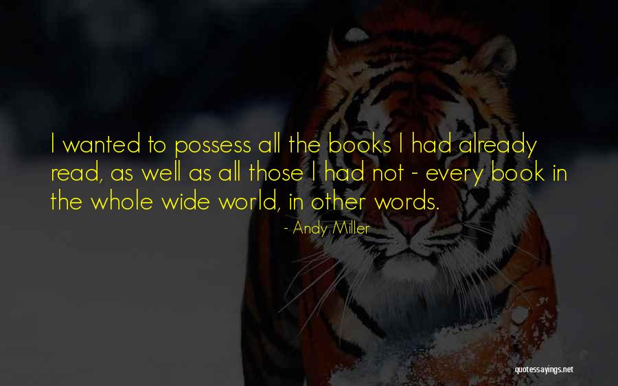Other Words Quotes By Andy Miller Other Words Quotes By Andy Miller
