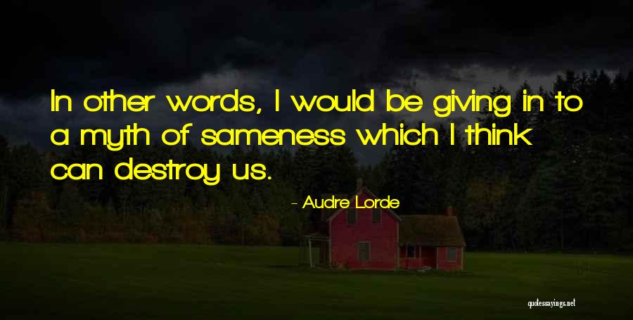 Other Words Quotes By Audre Lorde Other Words Quotes By Audre Lorde