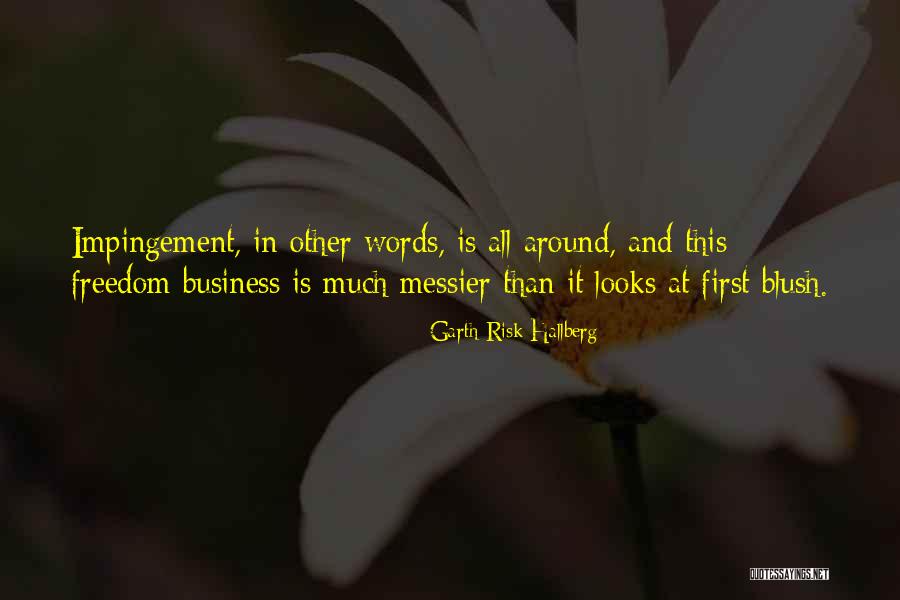 Other Words Quotes By Garth Risk Hallberg Other Words Quotes By Garth Risk Hallberg
