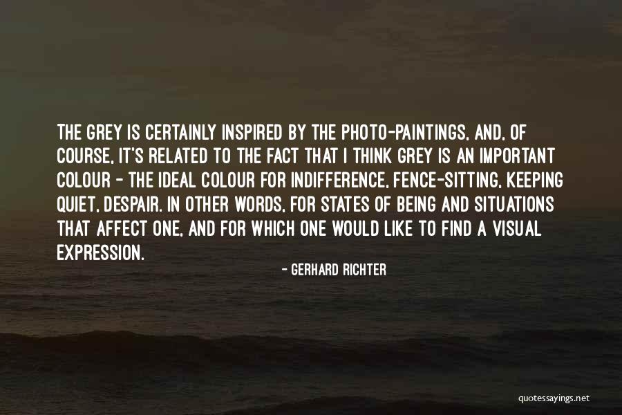 Other Words Quotes By Gerhard Richter Other Words Quotes By Gerhard Richter