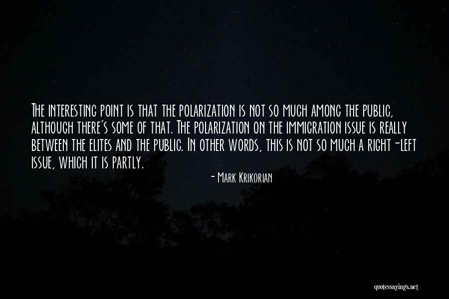 Other Words Quotes By Mark Krikorian Other Words Quotes By Mark Krikorian
