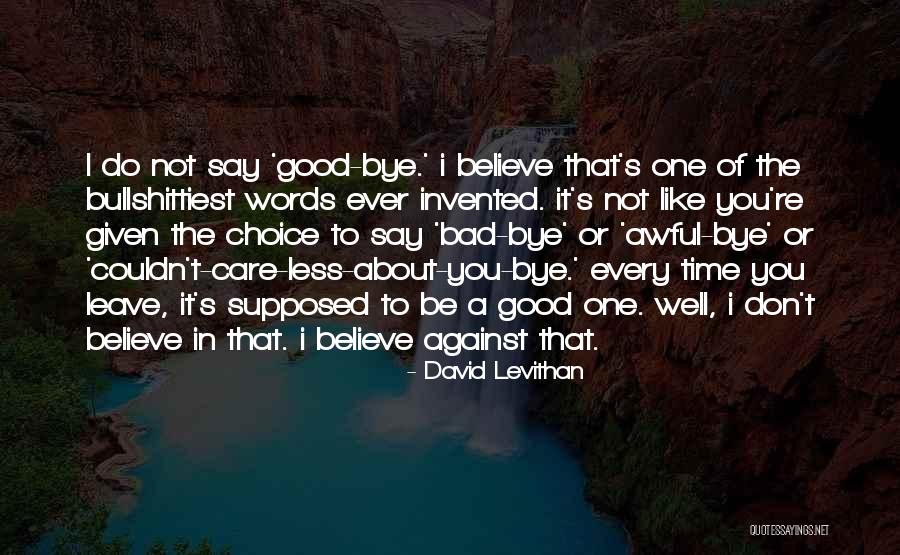 Other Words Than You Leave Me No Choice Quotes By David Levithan Other Words Than You Leave Me No Choice Quotes By David Levithan
