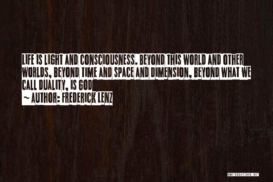 Other Worlds Quotes By Frederick Lenz