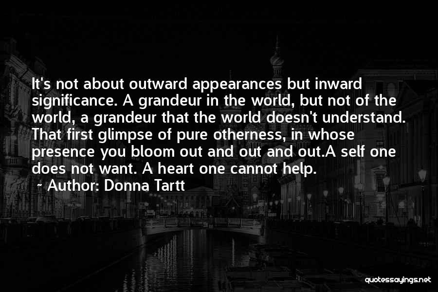 Otherness Quotes By Donna Tartt