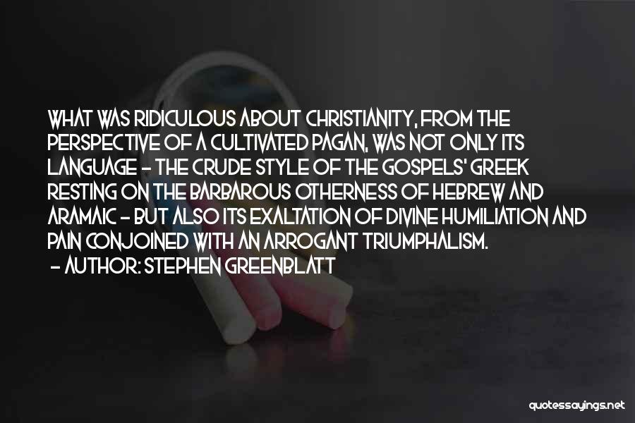 Otherness Quotes By Stephen Greenblatt